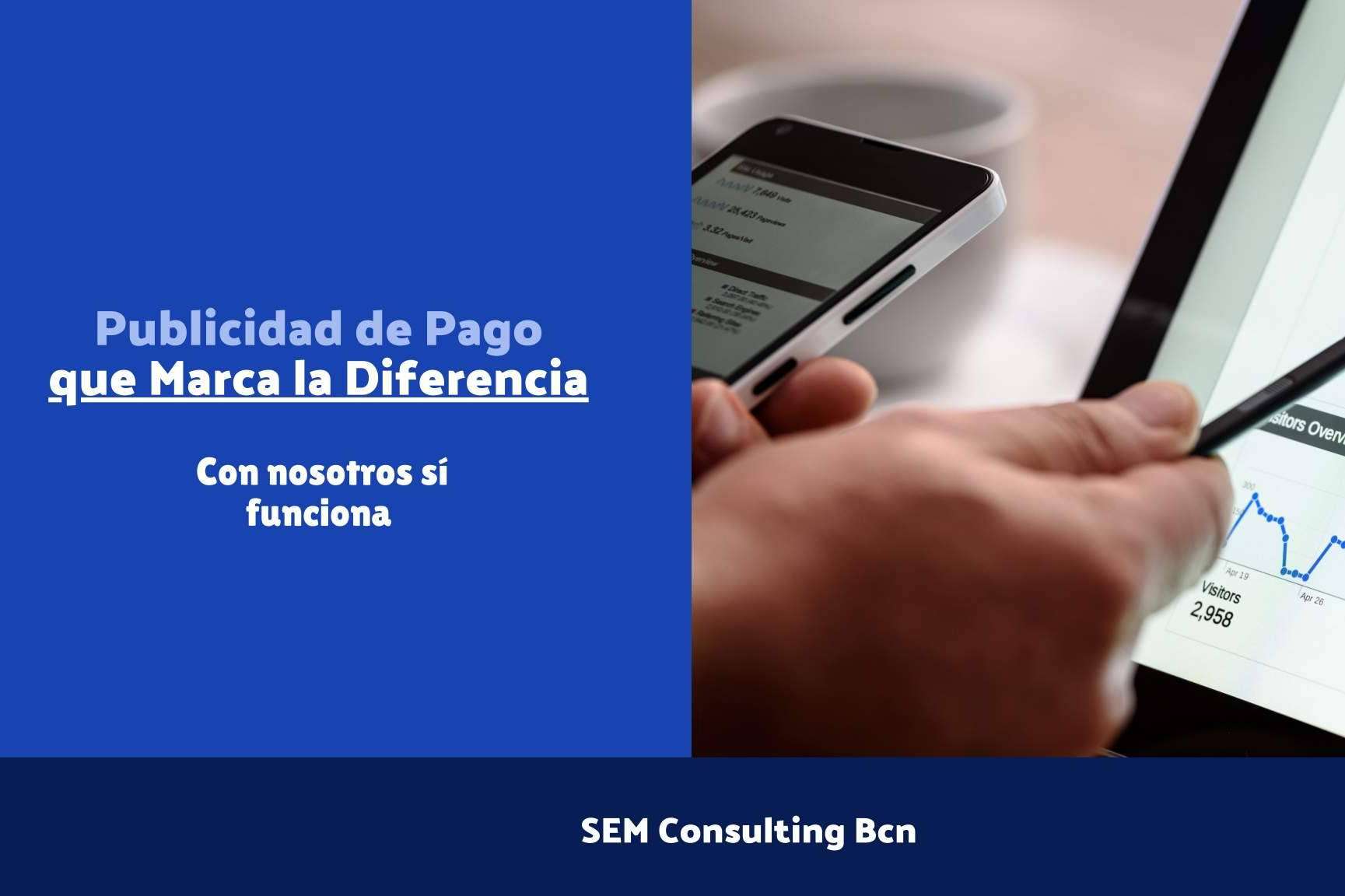 La agencia, SEM Consulting BCN, ayuda a aumentar las ventas de negocios mediante Google Ads