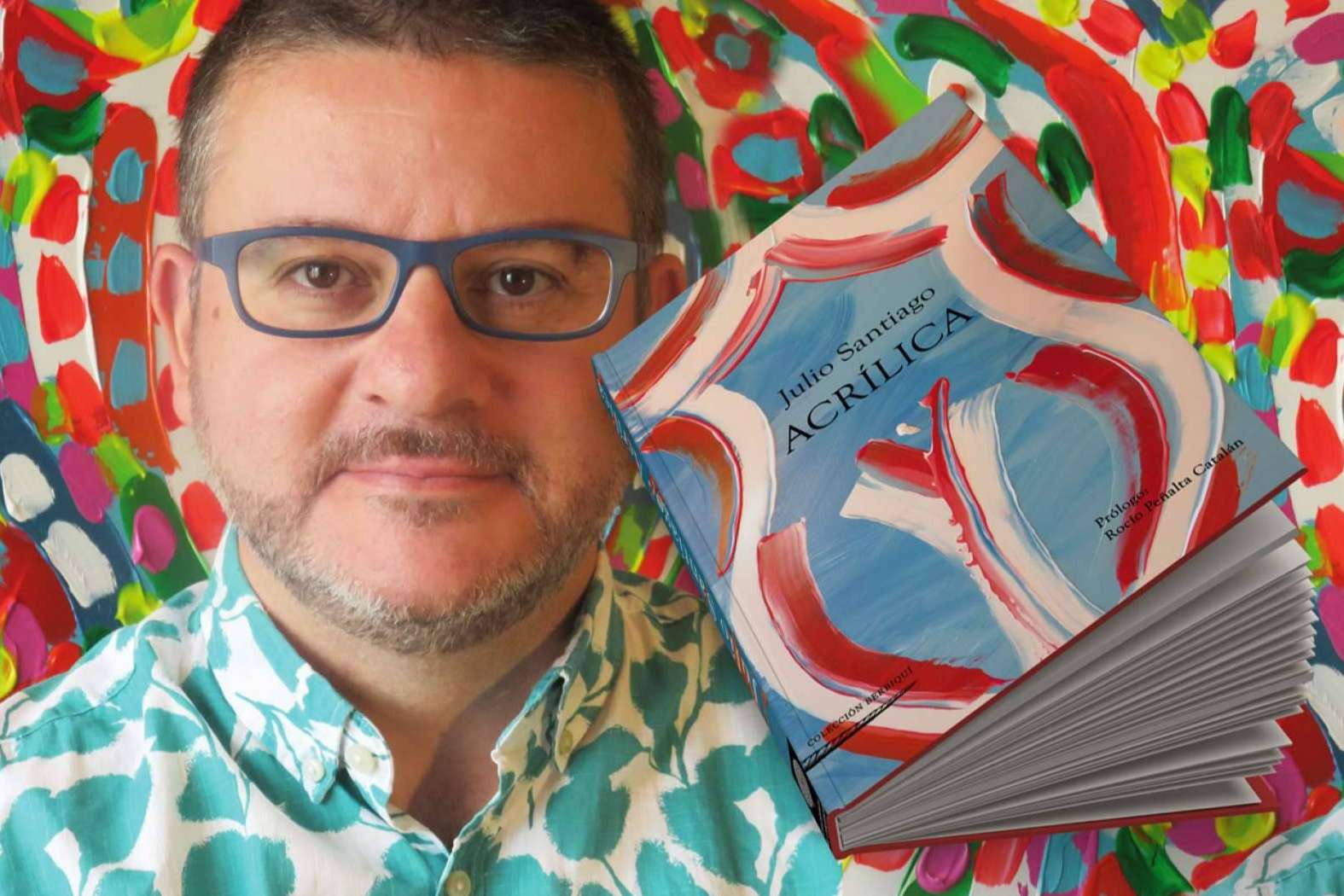 Llega a las librerías 'Acrílica', poesía y pintura de Julio Santiago