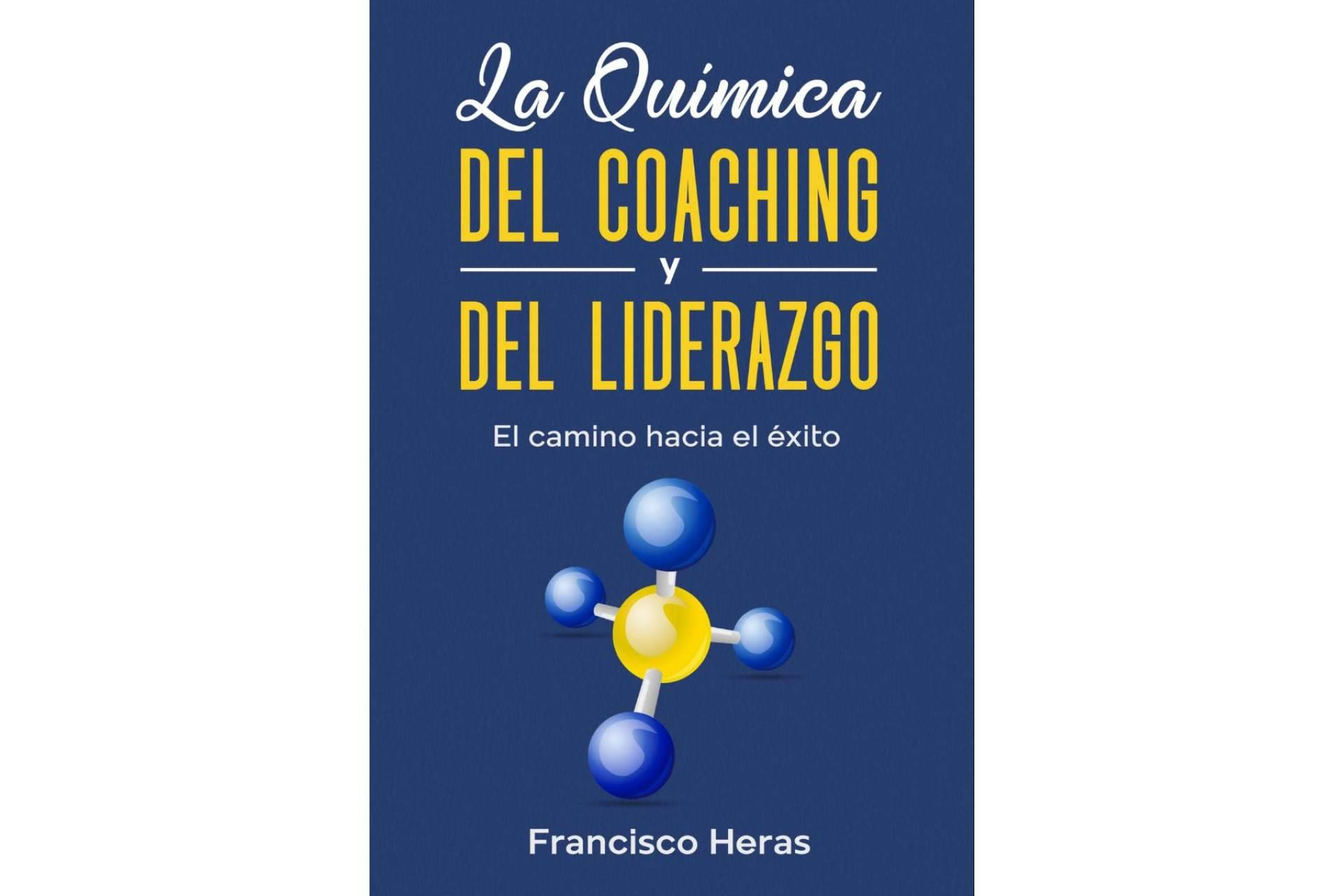 El libro de coaching y liderazgo que ofrece Heras Chemicals, con un enfoque pleno en las organizaciones y los profesionales